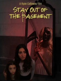 watch free Stay Out of the Basement hd online