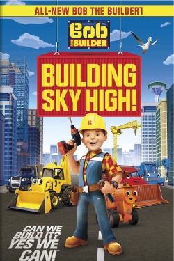 watch free Bob the Builder: Building Sky High hd online