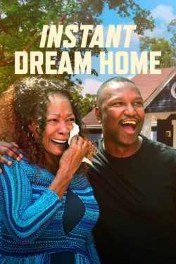 watch free Instant Dream Home hd online