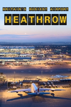 watch free Britain's Busiest Airport: Heathrow hd online