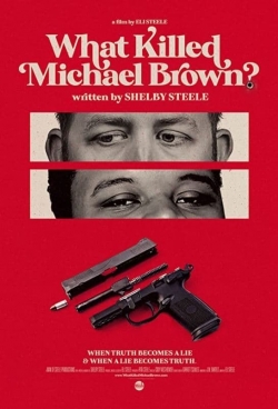 watch free What Killed Michael Brown? hd online