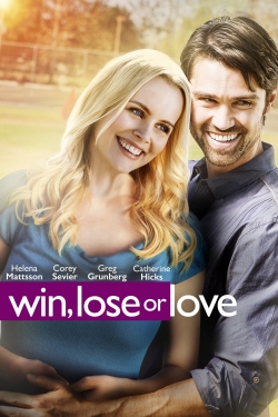 watch free Win, Lose or Love hd online