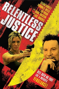 watch free Relentless Justice hd online