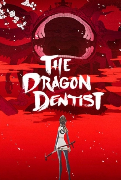 watch free The Dragon Dentist hd online