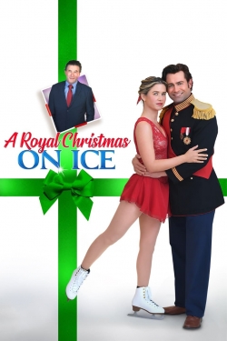 watch free A Royal Christmas on Ice hd online