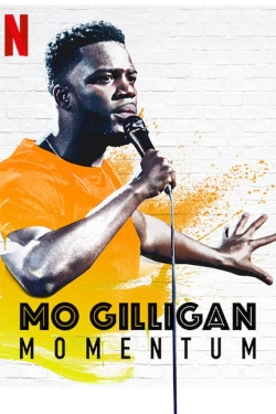 watch free Mo Gilligan: Momentum hd online