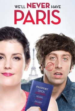 watch free We'll Never Have Paris hd online