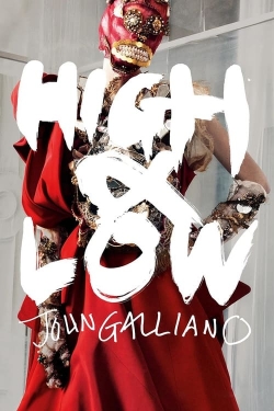 watch free High & Low – John Galliano hd online