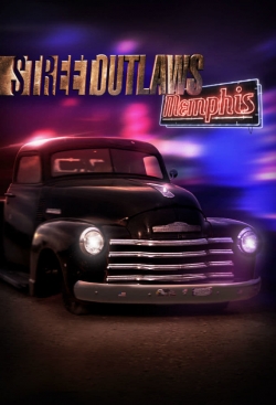 watch free Street Outlaws: Memphis hd online