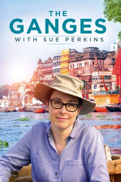 watch free The Ganges with Sue Perkins hd online