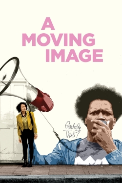 watch free A Moving Image hd online