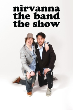 watch free Nirvanna the Band the Show hd online