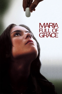 watch free Maria Full of Grace hd online