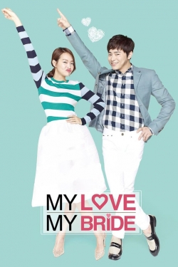 watch free My Love, My Bride hd online