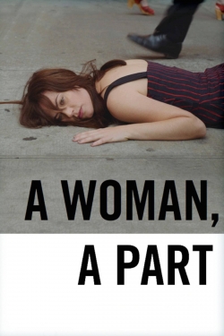 watch free A Woman, a Part hd online