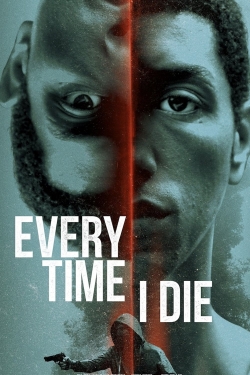 watch free Every Time I Die hd online