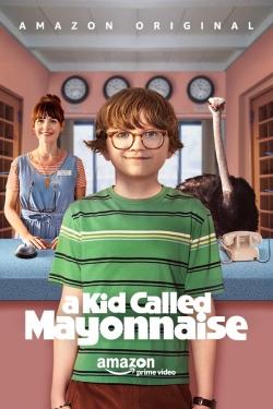 watch free A Kid Called Mayonnaise hd online