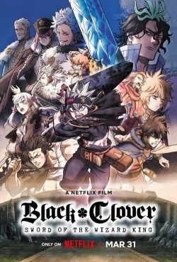 watch free Black Clover: Sword of the Wizard King hd online