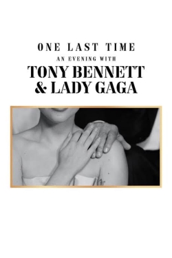 watch free One Last Time: An Evening with Tony Bennett and Lady Gaga hd online