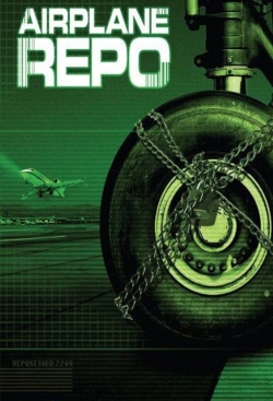 watch free Airplane Repo hd online