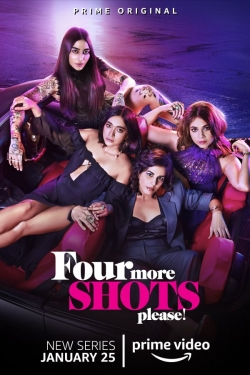 watch free Four More Shots Please hd online