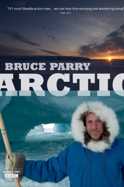 watch free Arctic With Bruce Parry hd online