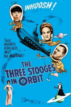 watch free The Three Stooges in Orbit hd online