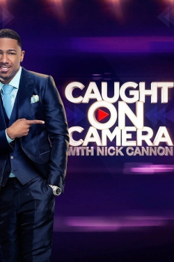 watch free Caught on Camera with Nick Cannon hd online