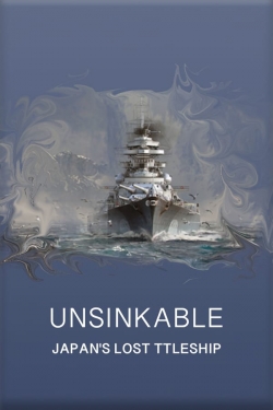 watch free Unsinkable: Japan's Lost Battleship hd online