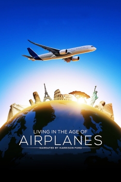 watch free Living in the Age of Airplanes hd online