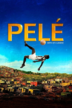 watch free Pelé: Birth of a Legend hd online