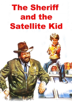 watch free The Sheriff and the Satellite Kid hd online