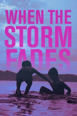 watch free When the Storm Fades hd online