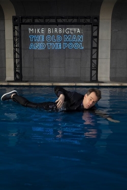 watch free Mike Birbiglia: The Old Man and the Pool hd online