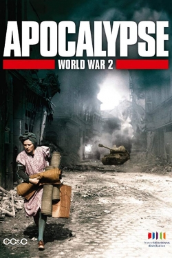 watch free Apocalypse: The Second World War hd online