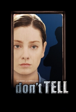 watch free Don't Tell hd online