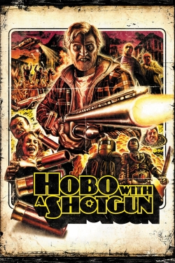 watch free Hobo with a Shotgun hd online