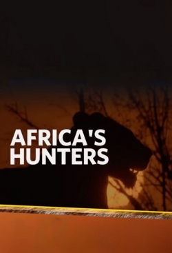 watch free Africa's Hunters hd online