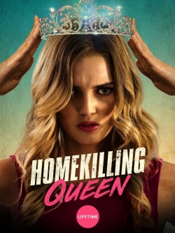 watch free Homekilling Queen hd online