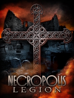 watch free Necropolis: Legion hd online