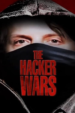 watch free The Hacker Wars hd online