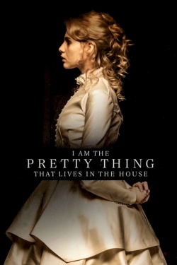 watch free I Am the Pretty Thing That Lives in the House hd online