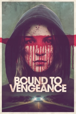 watch free Bound to Vengeance hd online
