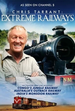 watch free Chris Tarrant: Extreme Railways hd online