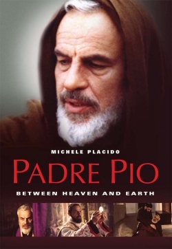 watch free Padre Pio: Between Heaven and Earth hd online