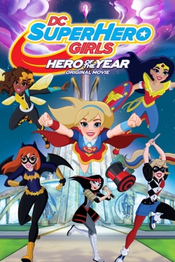 watch free DC Super Hero Girls: Hero of the Year hd online