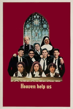 watch free Heaven Help Us hd online