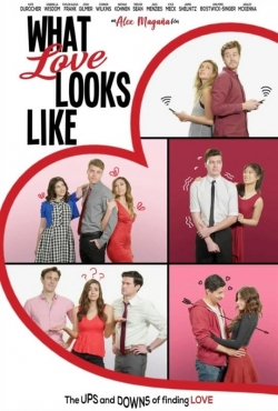 watch free What Love Looks Like hd online