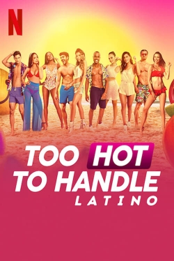 watch free Too Hot to Handle: Latino hd online