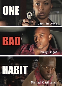 watch free One Bad Habit hd online